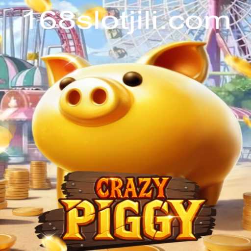 Exploring CrazyPiggy: The Latest in Gaming with Jili Slot 168