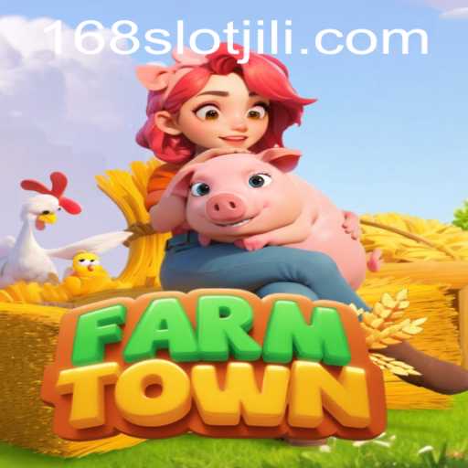 Exploring the Charming World of FarmTown and the Exciting Jili Slot 168